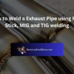 How to Weld a Exhaust Pipe using Flux, Stick, MIG and TIG welding