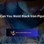 Can You Weld Black Iron Pipe