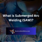What is Submerged Arc Welding (SAW)?