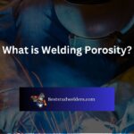 What is Welding Porosity?