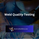 weld quality testing