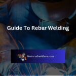 Guide To Rebar Welding