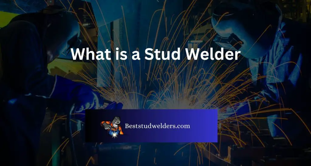 What is a Stud Welder