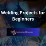 Welding Projects for Beginners